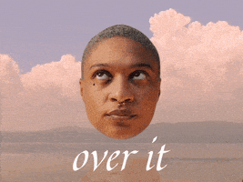 每日GIF(2021-01-26)的gif-Over It Whatever GIF by GIPHY Studios Originals