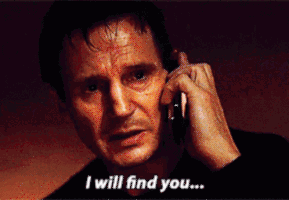 每日GIF(2021-02-22)的gif-I Will Find You Reaction GIF
