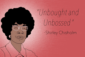 每日GIF(2021-03-05)的gif-Shirley Chisholm Art GIF by GIPHY Studios Originals