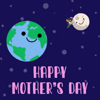 每日GIF(2021-05-08)的gif-Mothers Day Moon GIF by INTO ACTION