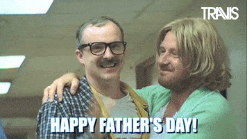 每日GIF(2021-09-05)的gif-Fathers Day Reaction GIF by Travis