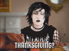 每日GIF(2021-10-12)的gif-Thanksgiving You Are Useless GIF by GIPHY Studios Originals