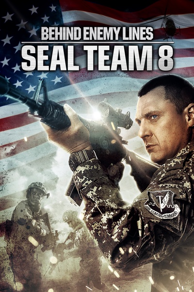 Seal Team Eight: Behind Enemy Lines的海报-正式海报