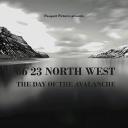 66°23 North West, the Day of the Avalanche