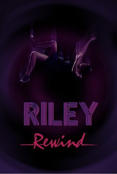 Riley Rewind的海报-正式海报