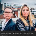 Conviction: Murder at the Station