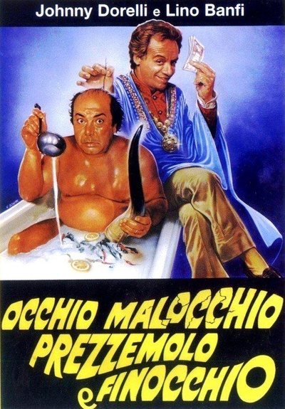 Occhio, malocchio, prezzemolo e finocchio的海报-正式海报