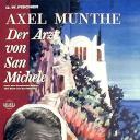 Axel Munthe - Der Arzt von San Michele